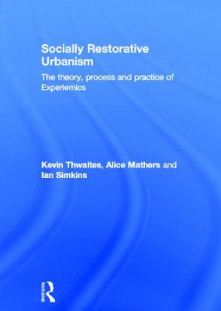 Carte Socially Restorative Urbanism Kevin Thwaites