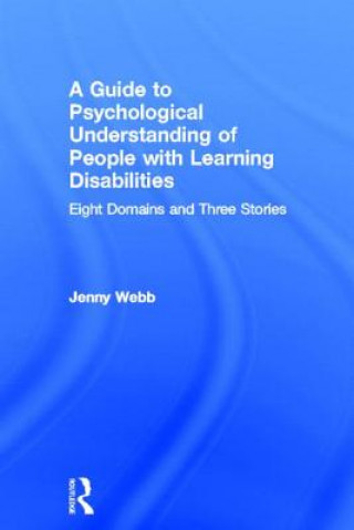 Kniha Guide to Psychological Understanding of People with Learning Disabilities Jenny Webb