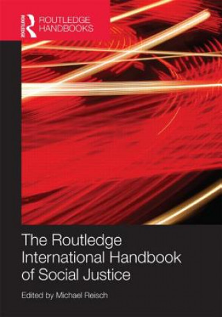Книга Routledge International Handbook of Social Justice Michael Reisch