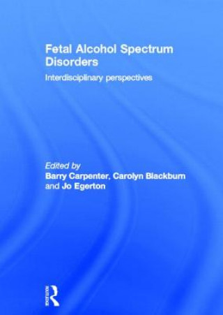 Könyv Fetal Alcohol Spectrum Disorders Barry Carpenter