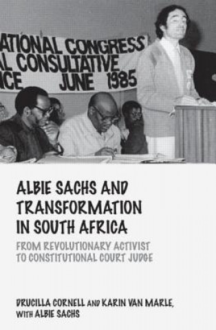 Livre Albie Sachs and Transformation in South Africa Drucilla Cornell