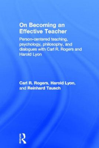 Carte On Becoming an Effective Teacher Carl R. Rogers