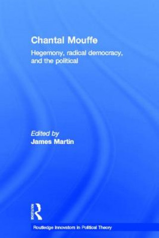 Kniha Chantal Mouffe James Martin