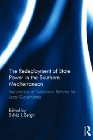 Книга Redeployment of State Power in the Southern Mediterranean Sylvia I. Bergh