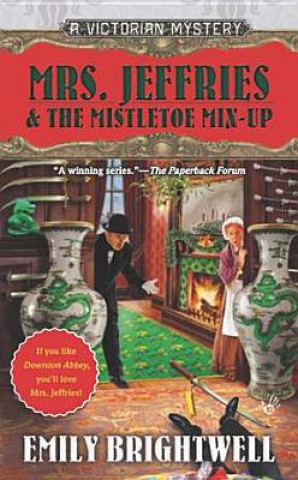 Kniha Mrs. Jeffries & the Mistletoe Mix-Up Emily Brightwell