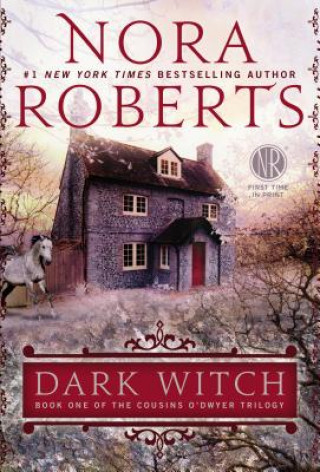 Knjiga Dark Witch Nora Roberts