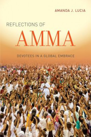 Kniha Reflections of Amma Amanda J. Lucia