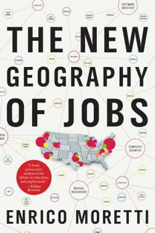 Kniha New Geography Of Jobs Enrico Moretti