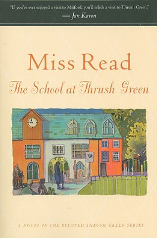 Kniha School at Thrush Green Miss Read