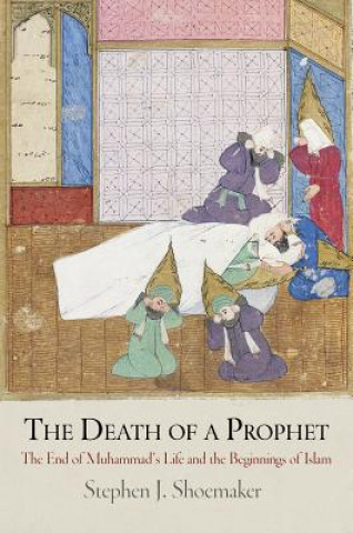 Carte Death of a Prophet Stephen J. Shoemaker