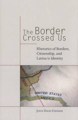 Knjiga Border Crossed Us Josue David Cisneros