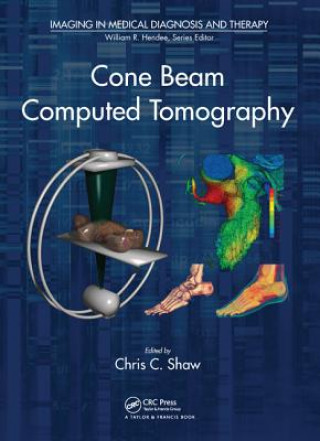 Książka Cone Beam Computed Tomography Chris C. Shaw