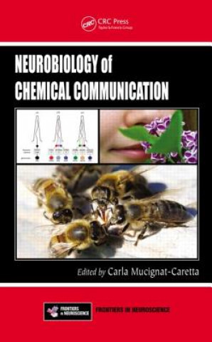 Könyv Neurobiology of Chemical Communication Carla Mucignat-Caretta