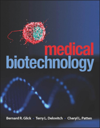 Könyv Medical Biotechnology Bernard Glick