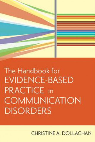 Книга Handbook for Evidence-Based Practice in Communication Disorders Chris A. Dollaghan