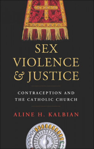 Книга Sex, Violence, and Justice Aline H Kalbian