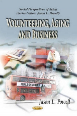 Carte Volunteering, Aging & Business Jason L. Powell