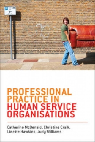 Книга Professional Practice in Human Service Organisations Catherine McDonald