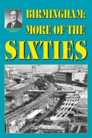 Kniha Birmingham: More of the Sixties Alton Douglas
