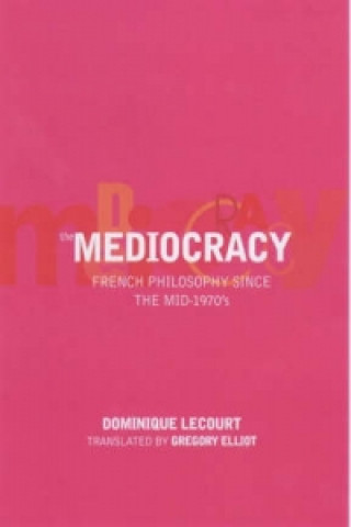 Книга Mediocracy Dominique Lecourt