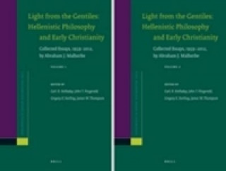 Buch Light from the Gentiles: Hellenistic Philosophy and Early Ch Abraham J. Malherbe