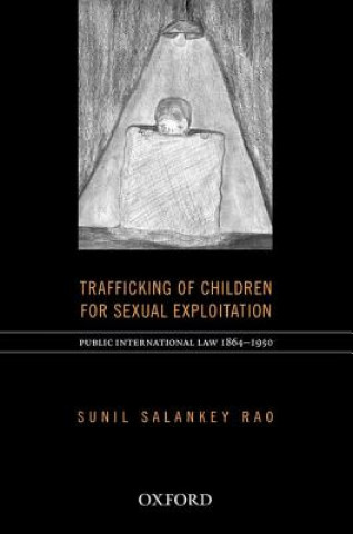 Kniha Trafficking of Children for Sexual Exploitation Sunil Rao