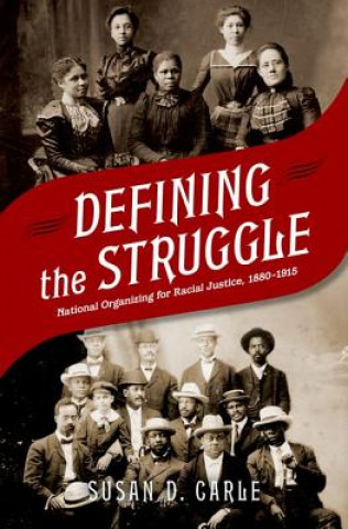 Carte Defining the Struggle Susan D. Carle