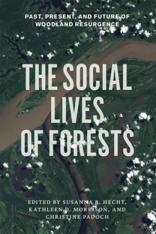Book Social Lives of Forests Susanna B. Hecht