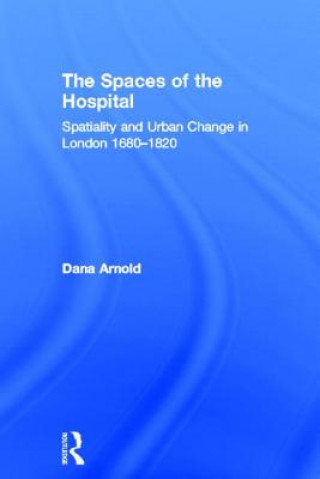 Kniha Spaces of the Hospital Arnold