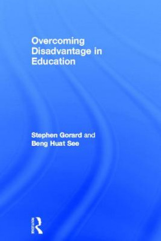 Kniha Overcoming Disadvantage in Education Stephen Gorard