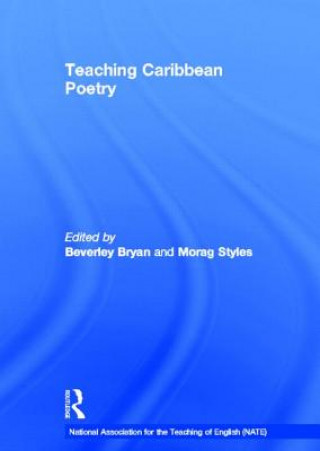 Kniha Teaching Caribbean Poetry Morag Styles