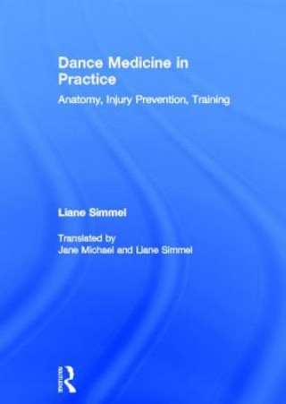 Könyv Dance Medicine in Practice Liane Simmel