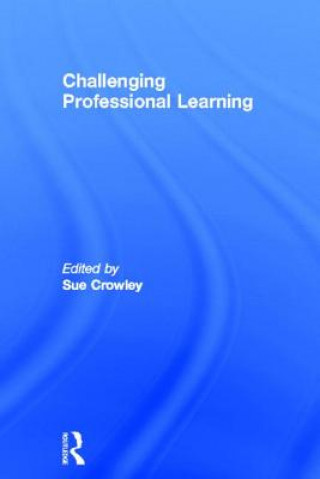 Book Challenging Professional Learning Sue Crowley