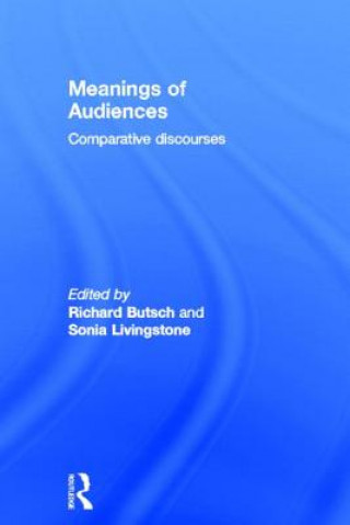 Carte Meanings of Audiences Richard Butsch