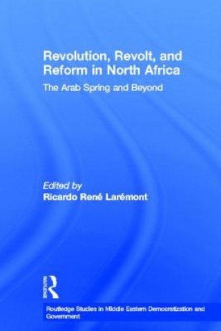 Kniha Revolution, Revolt and Reform in North Africa Ricardo Rene Laremont