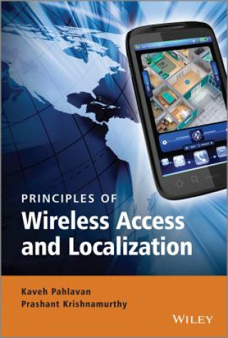 Carte Principles of Wireless Access and Localization 2e Kaveh Pahlavan