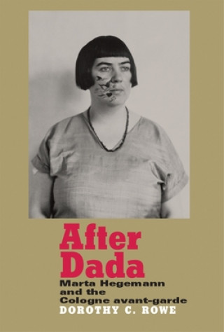 Livre After Dada Dorothy Rowe