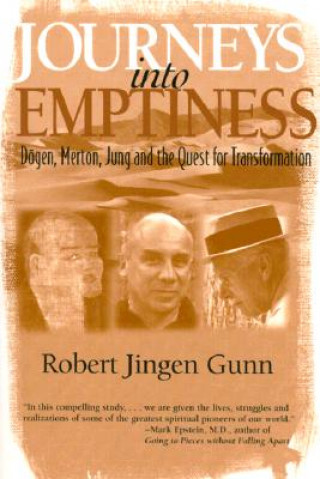 Książka Journeys into Emptiness Robert Jingen Gunn