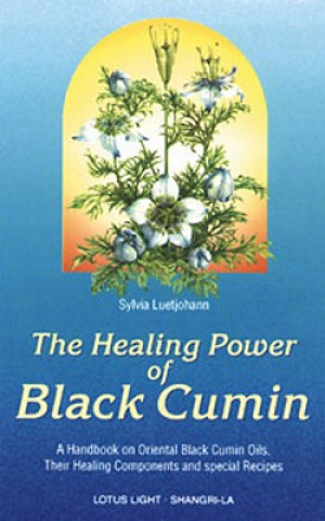 Kniha Healing Power of Black Cumin Sylvia Luetjohann