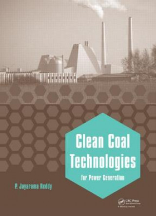 Carte Clean Coal Technologies for Power Generation P. Jayarama Reddy