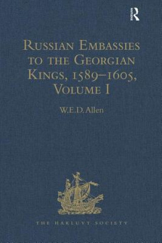 Carte Russian Embassies to the Georgian Kings, 1589-1605 W.E.D. Allen