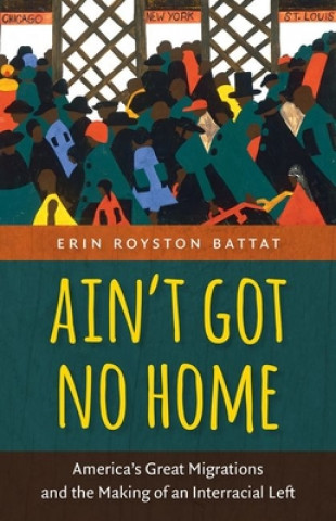 Książka Ain't Got No Home Erin Royston Battat