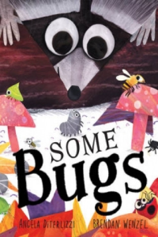 Knjiga Some Bugs Angela Diterlizzi & Brendan Wenzel