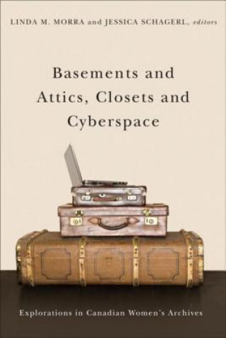 Knjiga Basements and Attics, Closets and Cyberspace 