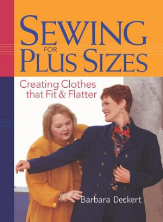 Könyv Sewing for Plus Sizes Barbara Deckert