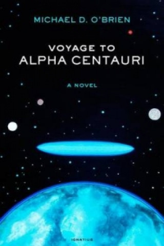 Knjiga Voyage of Alpha Centauri Michael D. OBrien