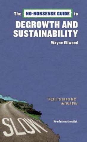 Carte No-Nonsense Guide to Degrowth and Sustainability Wayne Ellwood