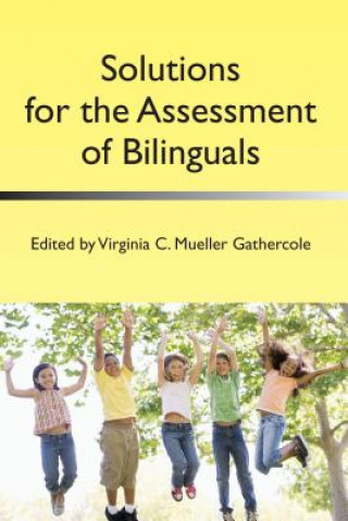 Könyv Solutions for the Assessment of Bilinguals Virginia C. Mueller Gathercole