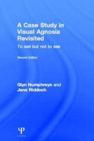 Kniha Case Study in Visual Agnosia Revisited Glyn Humphreys