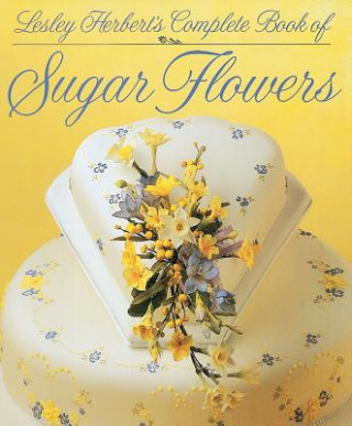 Carte Complete Book Of Sugar Flowers Lesley Herbert